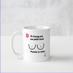 Mug dépistage cancer du sein Ne laissez pas une petite boule prendre le melon - 9,90 Eur maman sans notice