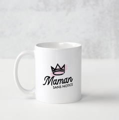 Mug humoristique maman sans notice maman sans notice